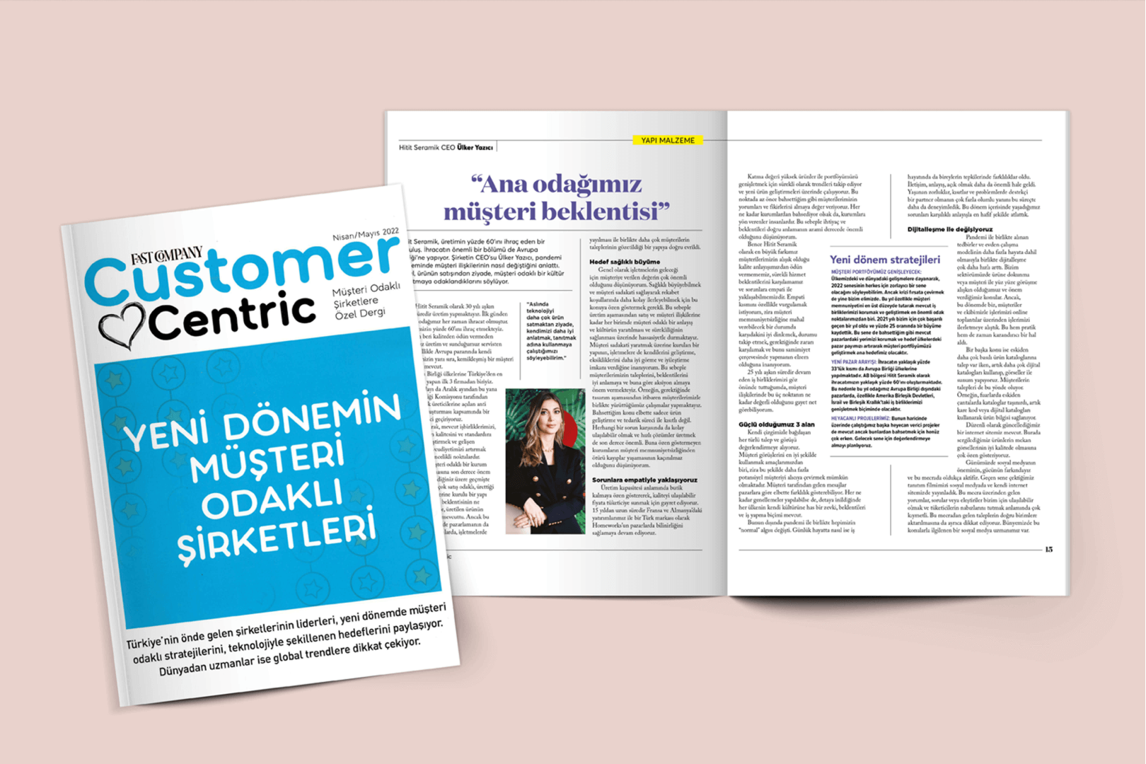 Hitit Seramik Yönetim Kurulu Başkan Yardımcısı Ülker Yazıcı, bu ayki Fast Company Dergisi'nin Customer Centric ekine konuk oldu.